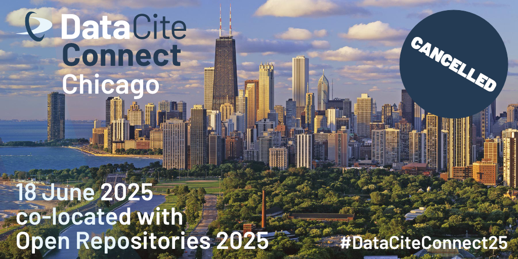 A banner image announcing the cancellation of "DataCite Connect Chicago," an event that was happening on 18 June 2025, co-located with Open Repositories 2025. The background features a scenic view of the Chicago skyline, including notable skyscrapers like the Willis Tower, with Lake Michigan visible on the left. The DataCite logo is displayed at the top left, while a dark circular badge in the top right corner emphasizes "CANCELLED". The hashtag #DataCiteConnect25 is included at the bottom, encouraging social media engagement.