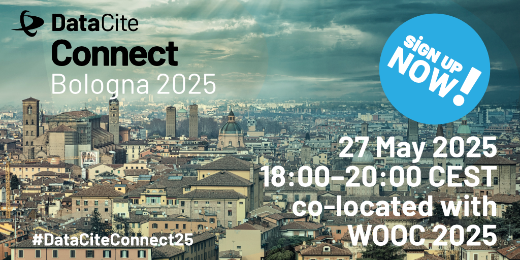 This is a promotional banner for the DataCite Connect event in Bologna 2025. Here are the key details: - Location: Bologna, Italy - Date: 27 May 2025 - Time: 18:00–20:00 CEST - Co-located with: WOOC 2025 - Call to action: "SIGN UP NOW!" - Hashtag: #DataCiteConnect25 The background shows a panoramic view of Bologna with its historic architecture.